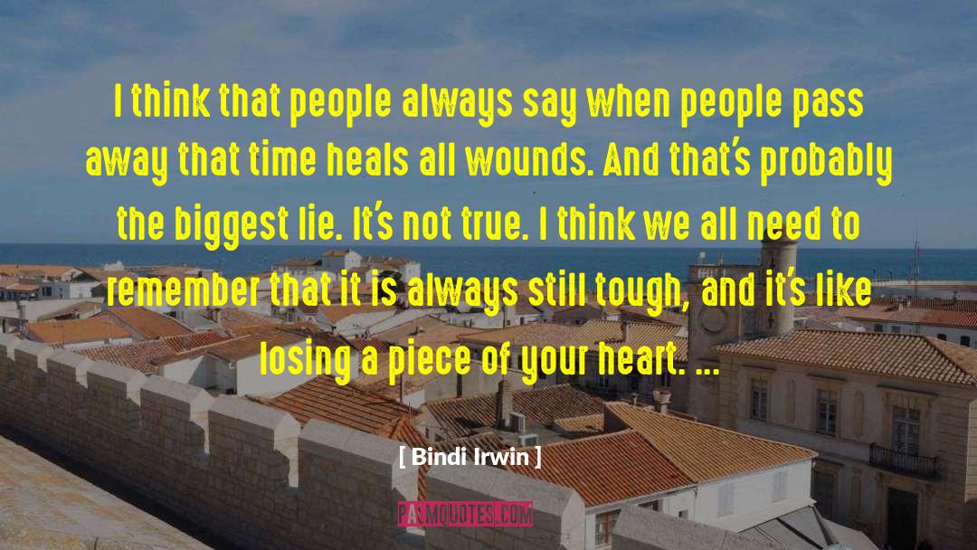 Bindi Irwin Quotes: I think that people always
