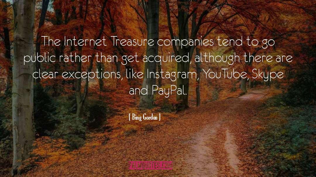 Bing Gordon Quotes: The Internet Treasure companies tend