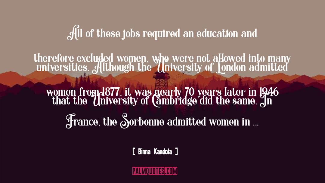 Binna Kandola Quotes: All of these jobs required