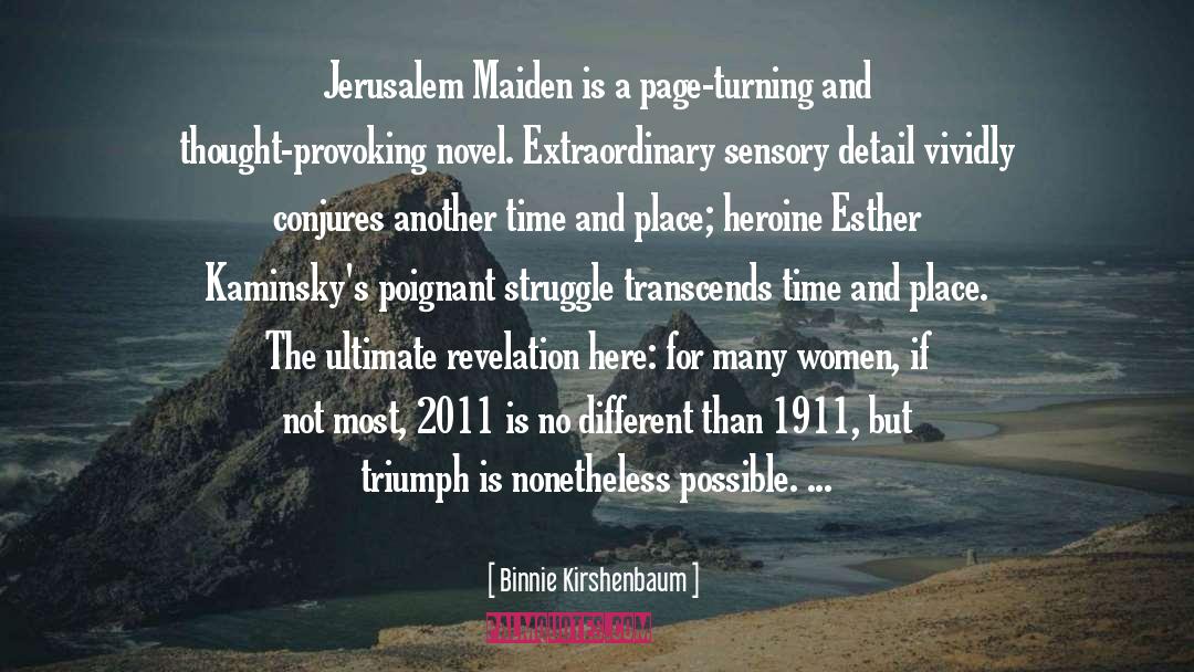 Binnie Kirshenbaum Quotes: Jerusalem Maiden is a page-turning