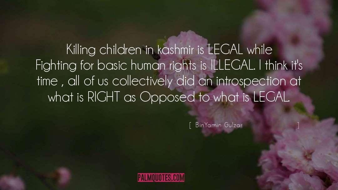BinYamin Gulzar Quotes: Killing children in kashmir is