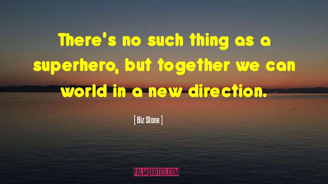 Biz Stone Quotes: There's no such thing as