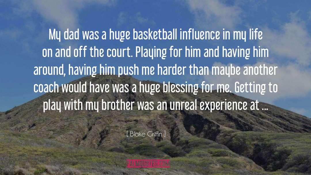 Blake Griffin Quotes: My dad was a huge