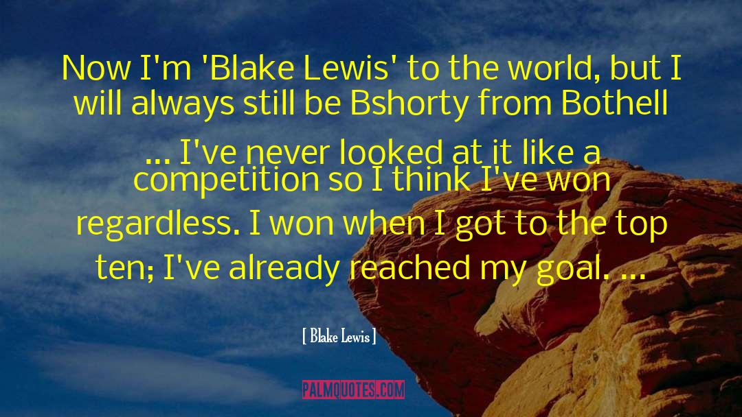 Blake Lewis Quotes: Now I'm 'Blake Lewis' to