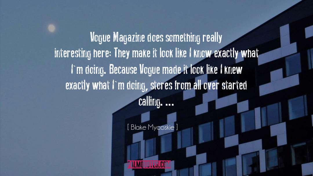 Blake Mycoskie Quotes: Vogue Magazine does something really