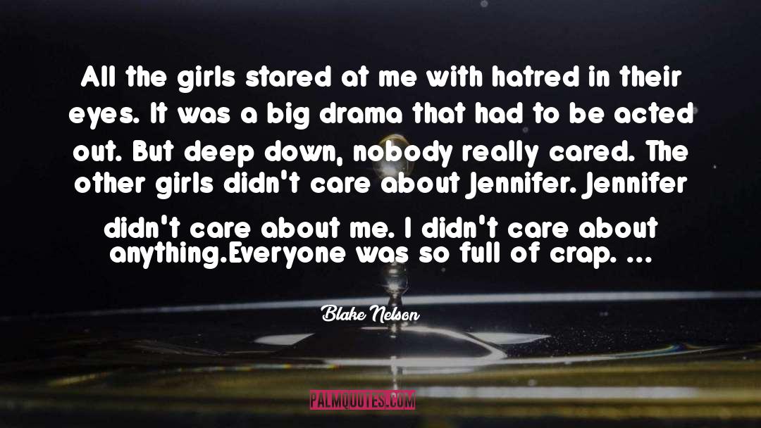 Blake Nelson Quotes: All the girls stared at