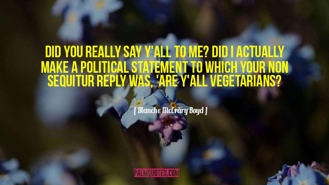 Blanche McCrary Boyd Quotes: Did you really say y'all