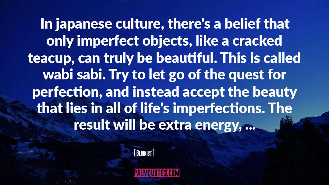 Blinkist Quotes: In japanese culture, there's a