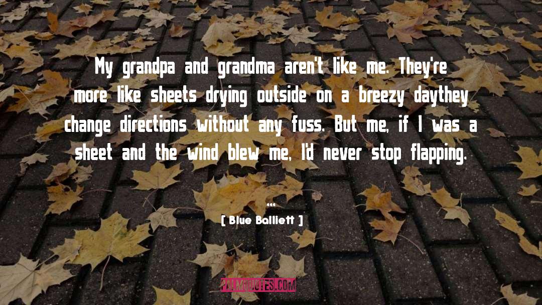 Blue Balliett Quotes: My grandpa and grandma aren't