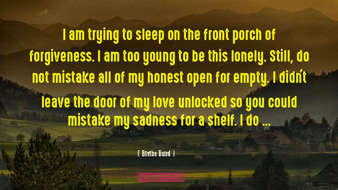 Blythe Baird Quotes: I am trying to sleep