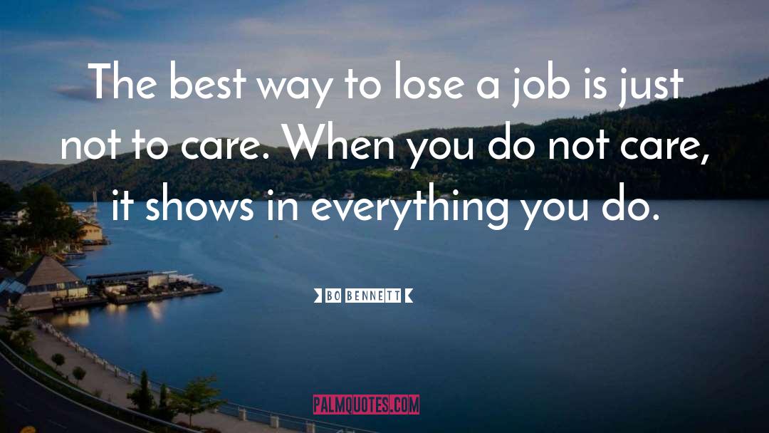Bo Bennett Quotes: The best way to lose
