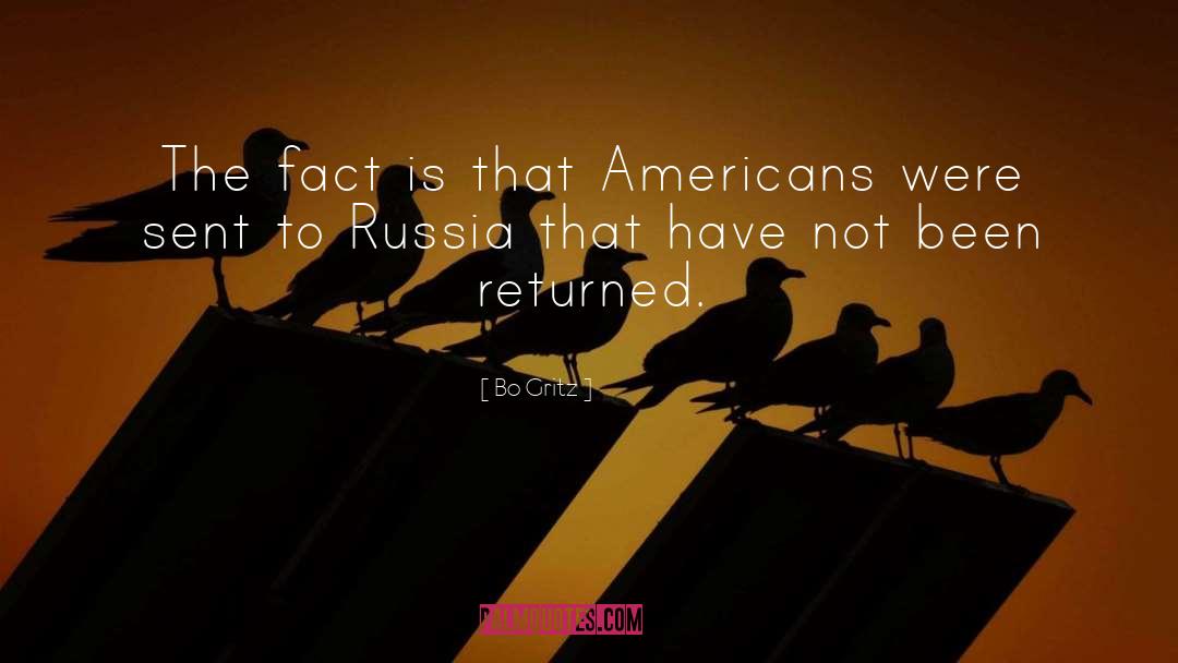Bo Gritz Quotes: The fact is that Americans