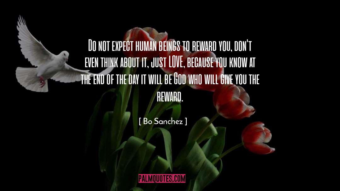 Bo Sanchez Quotes: Do not expect human beings