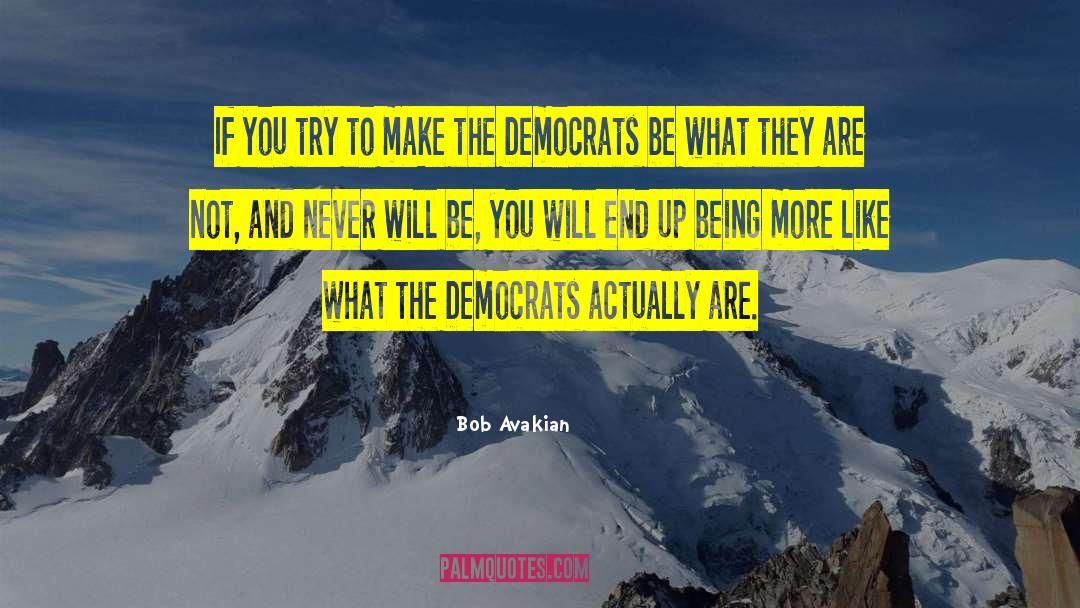 Bob Avakian Quotes: If you try to make