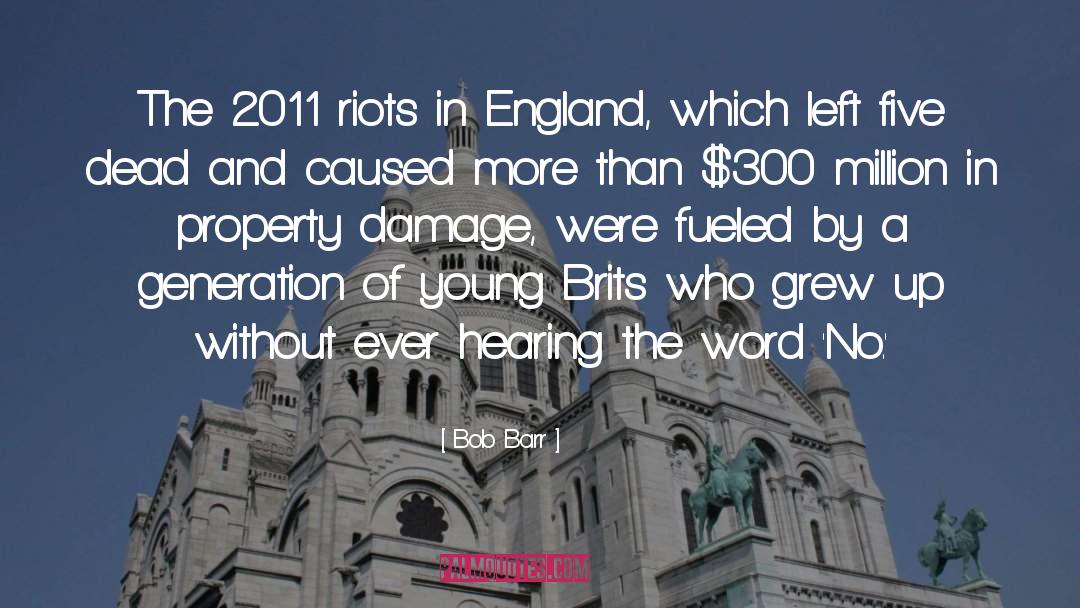 Bob Barr Quotes: The 2011 riots in England,