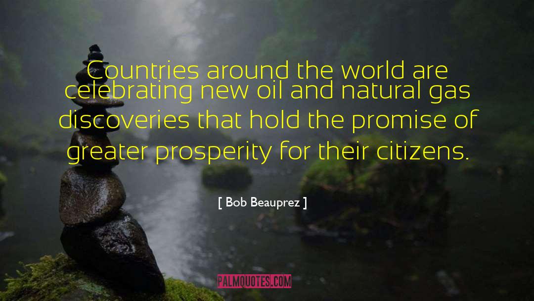 Bob Beauprez Quotes: Countries around the world are