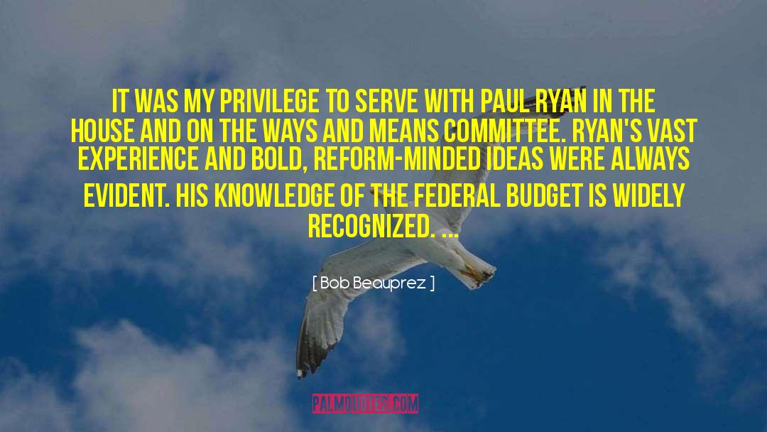 Bob Beauprez Quotes: It was my privilege to