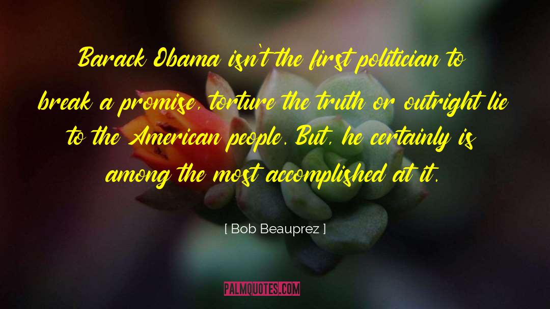 Bob Beauprez Quotes: Barack Obama isn't the first