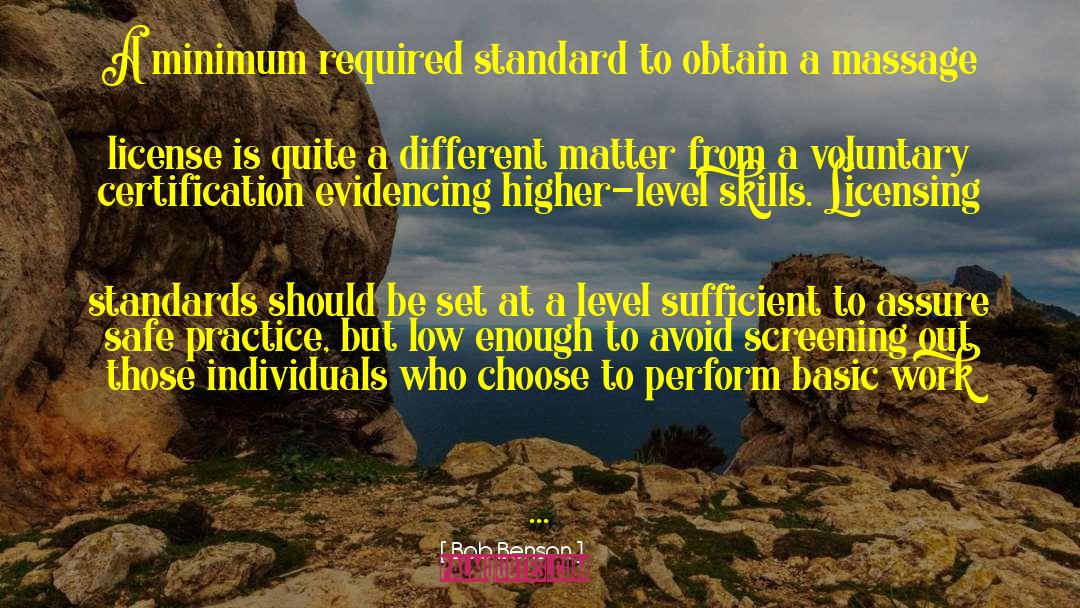 Bob Benson Quotes: A minimum required standard to