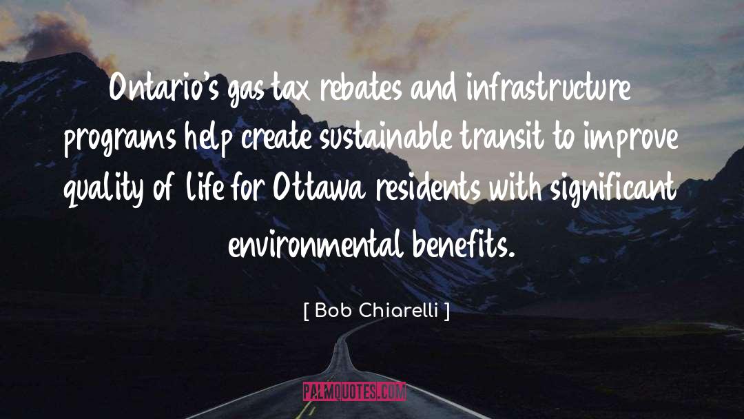 Bob Chiarelli Quotes: Ontario's gas tax rebates and