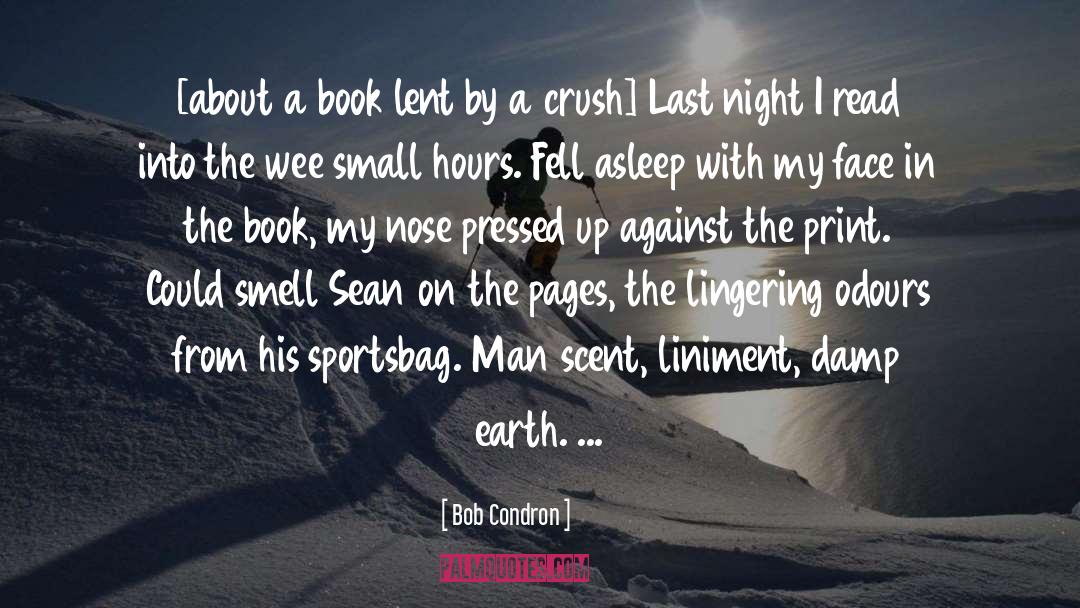 Bob Condron Quotes: [about a book lent by