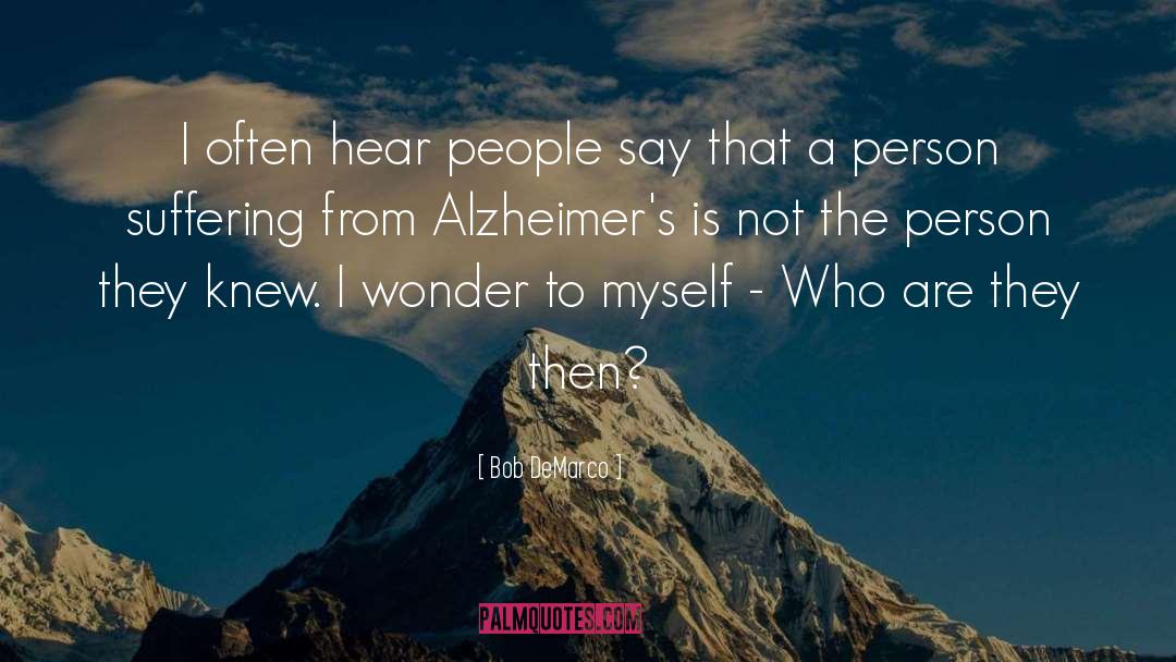 Bob DeMarco Quotes: I often hear people say