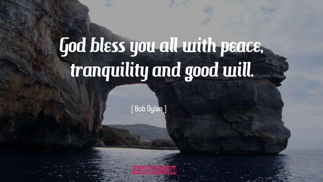 Bob Dylan Quotes: God bless you all with