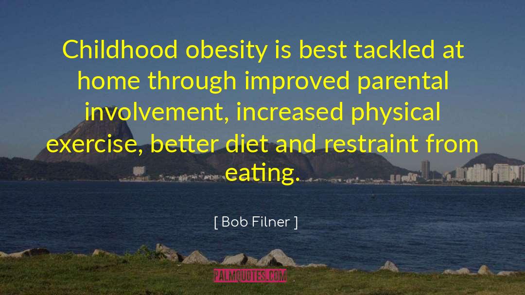 Bob Filner Quotes: Childhood obesity is best tackled