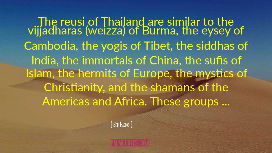 Bob Haddad Quotes: The reusi of Thailand are