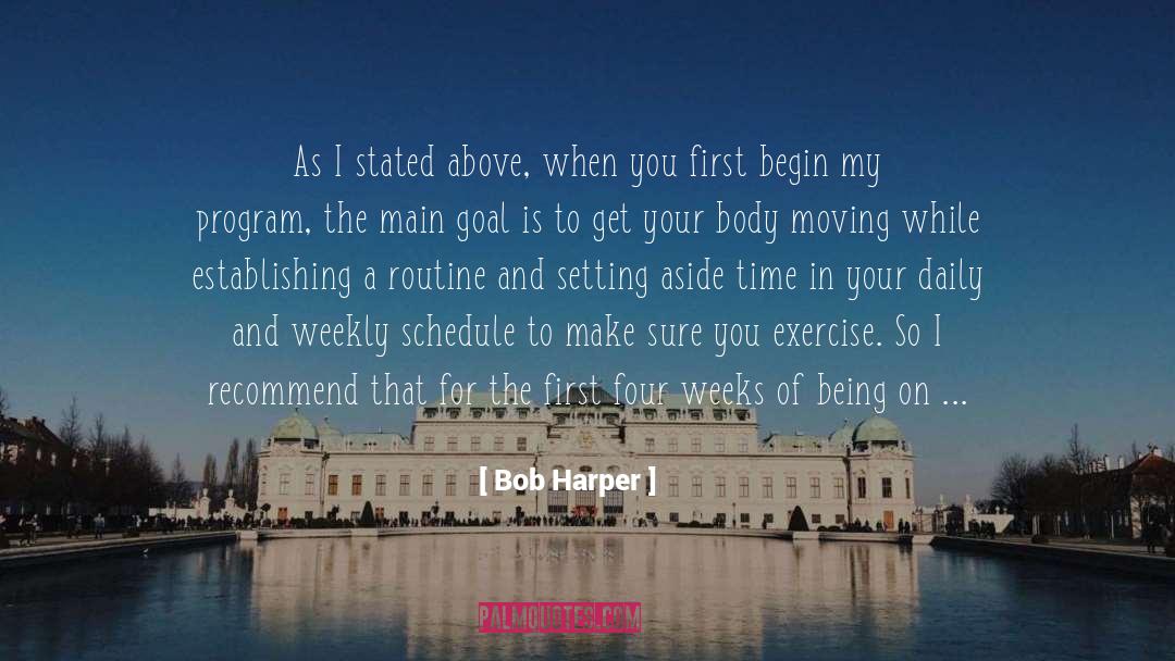 Bob Harper Quotes: As I stated above, when