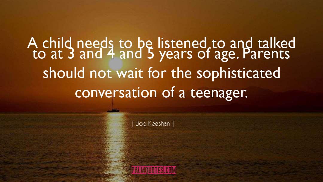 Bob Keeshan Quotes: A child needs to be