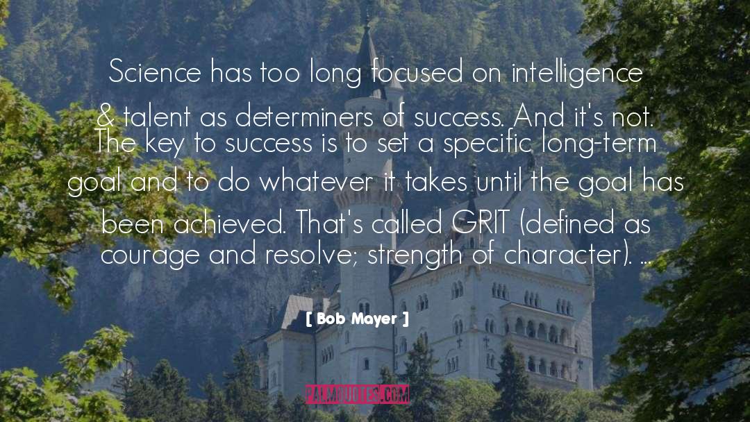Bob Mayer Quotes: Science has too long focused