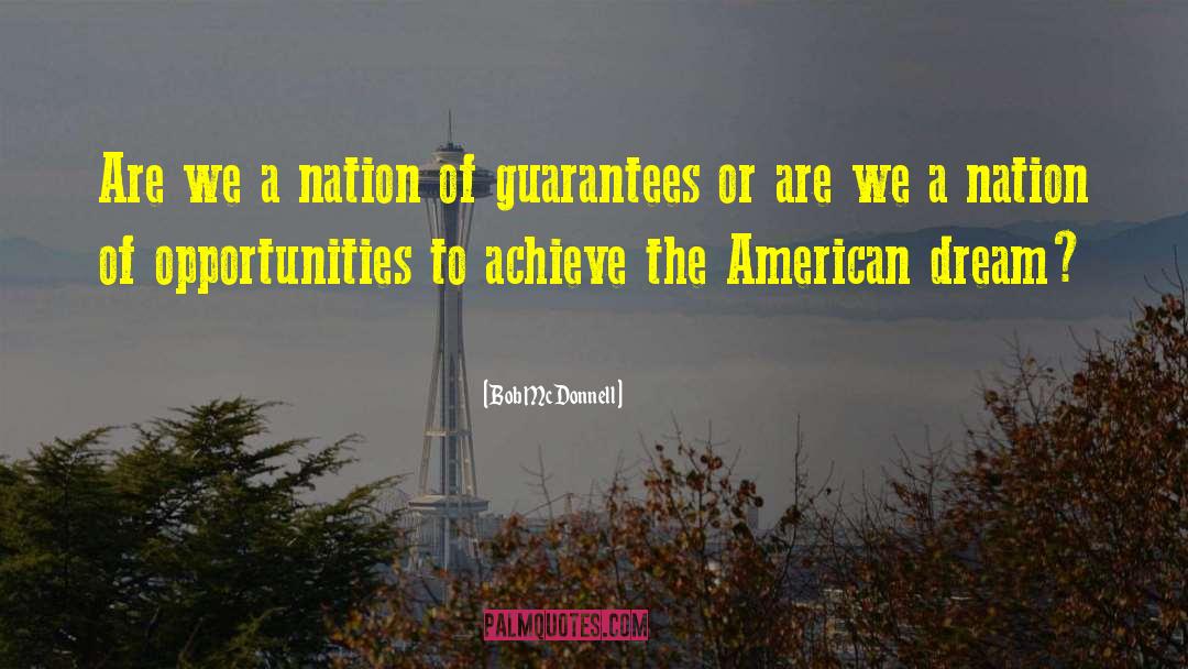 Bob McDonnell Quotes: Are we a nation of