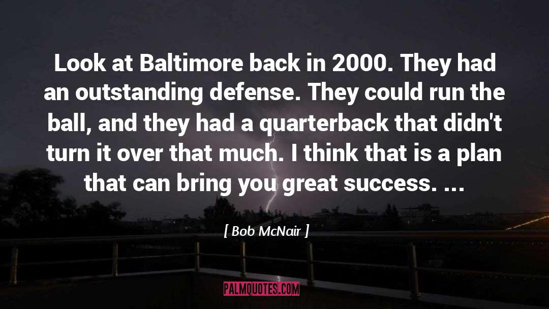 Bob McNair Quotes: Look at Baltimore back in