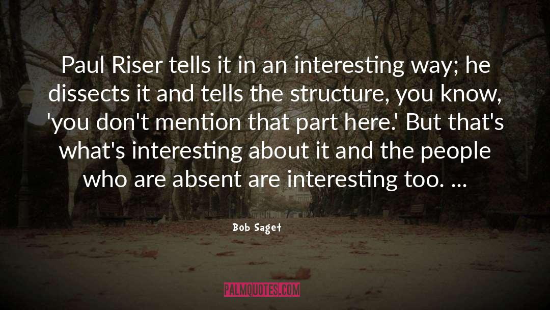 Bob Saget Quotes: Paul Riser tells it in