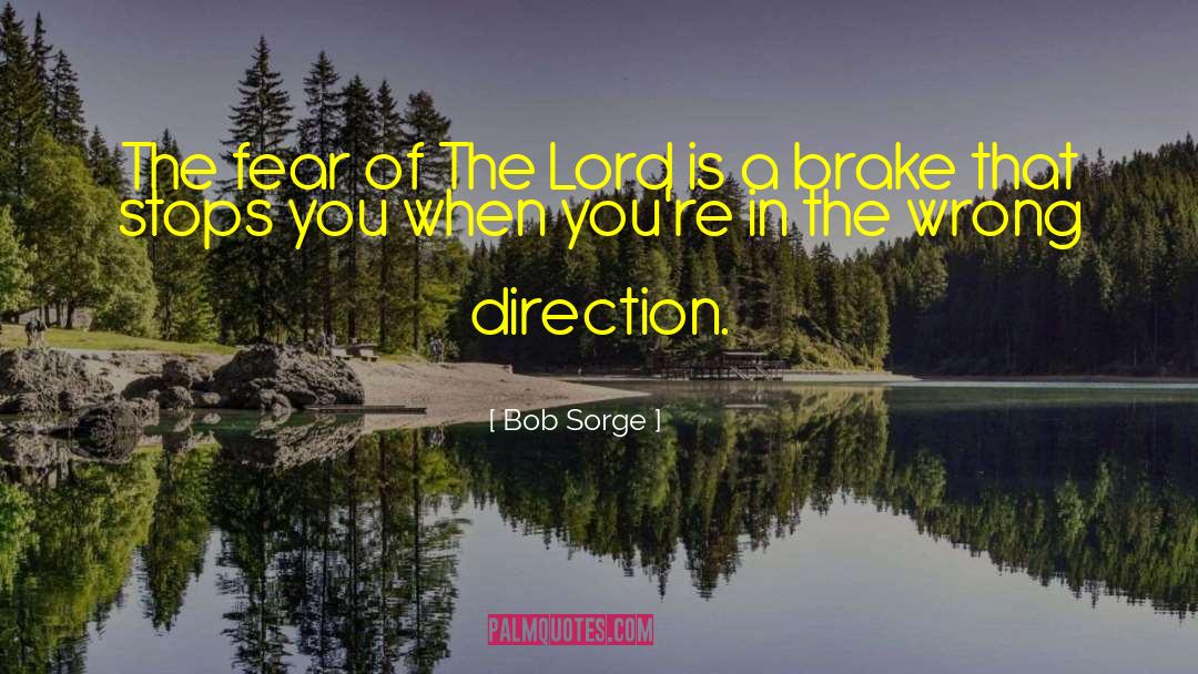 Bob Sorge Quotes: The fear of The Lord