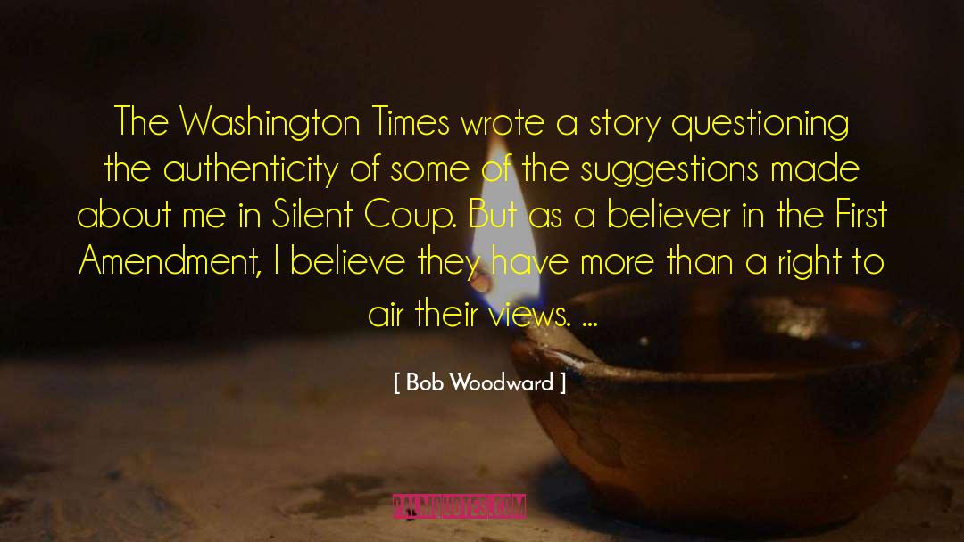 Bob Woodward Quotes: The Washington Times wrote a
