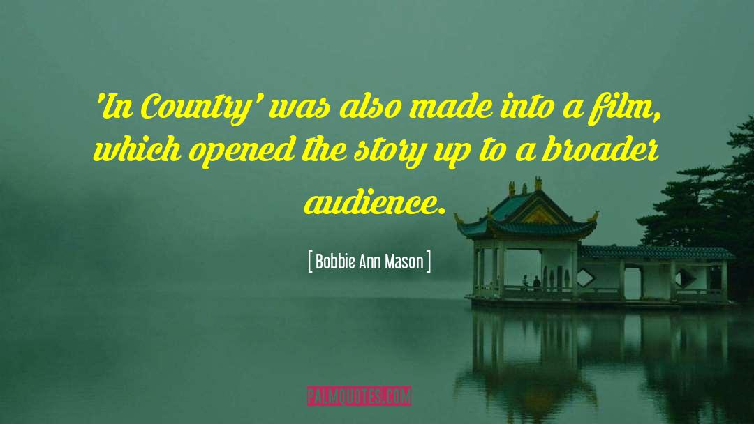 Bobbie Ann Mason Quotes: 'In Country' was also made