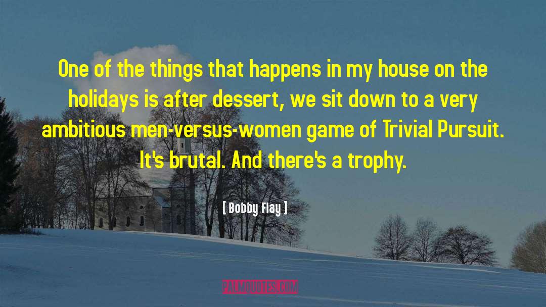 Bobby Flay Quotes: One of the things that