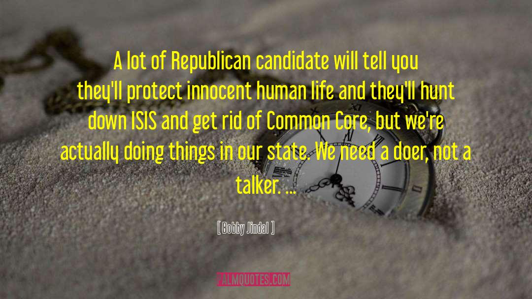 Bobby Jindal Quotes: A lot of Republican candidate