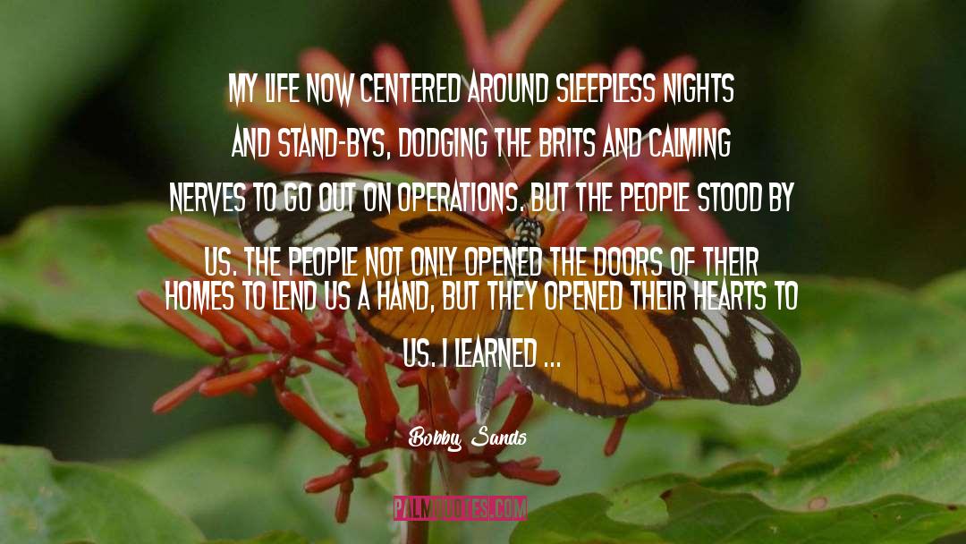 Bobby Sands Quotes: My life now centered around
