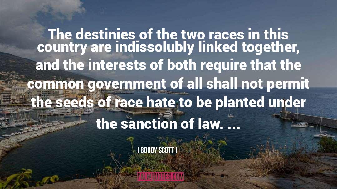 Bobby Scott Quotes: The destinies of the two