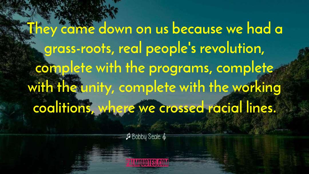 Bobby Seale Quotes: They came down on us