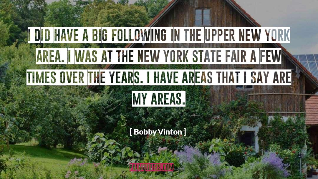 Bobby Vinton Quotes: I did have a big