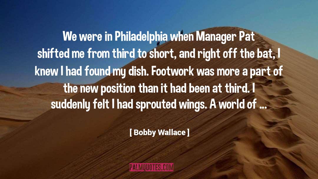 Bobby Wallace Quotes: We were in Philadelphia when