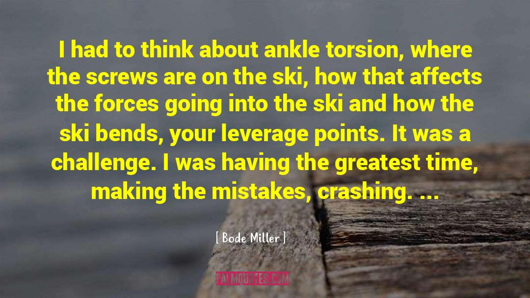 Bode Miller Quotes: I had to think about