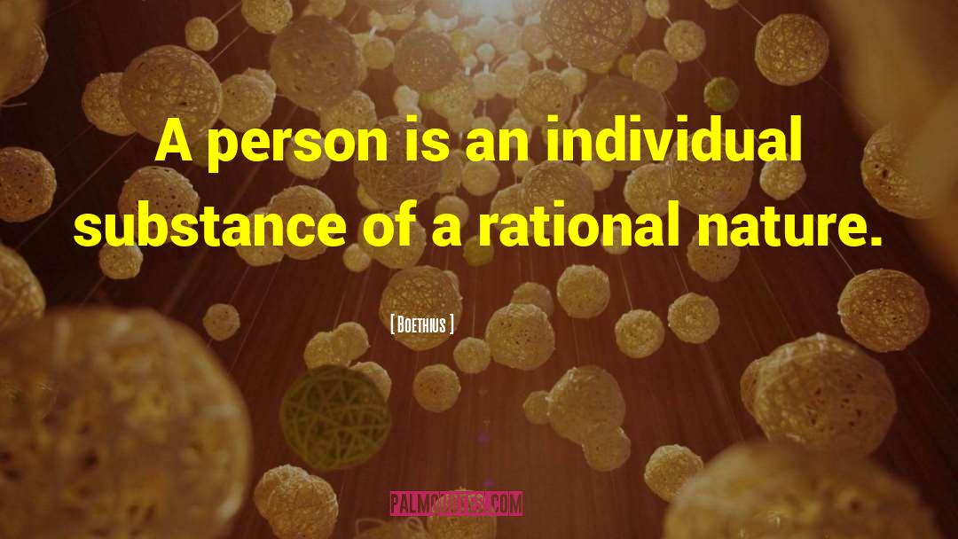 Boethius Quotes: A person is an individual
