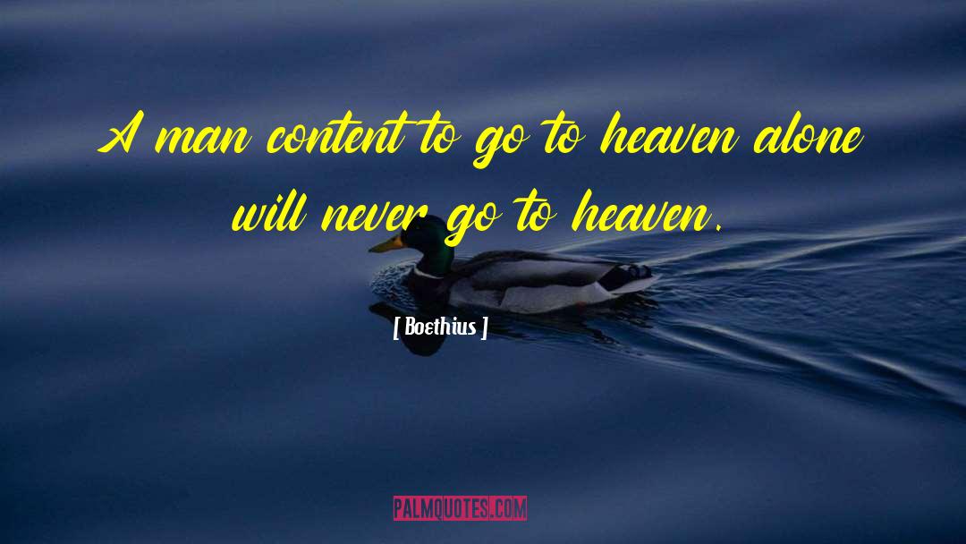 Boethius Quotes: A man content to go