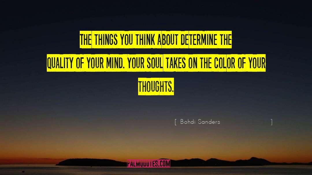 Bohdi Sanders Quotes: The things you think about