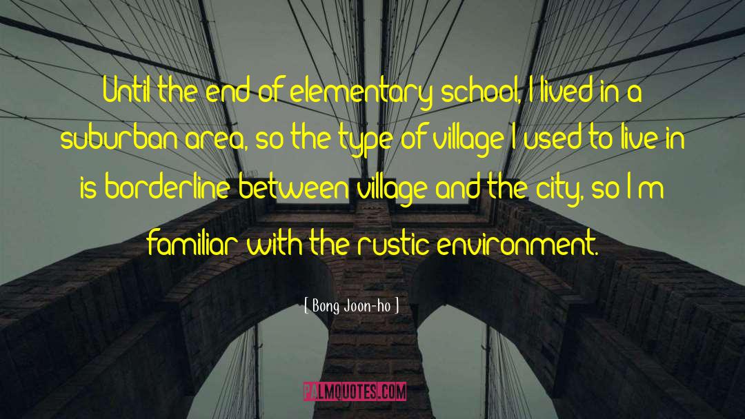 Bong Joon-ho Quotes: Until the end of elementary